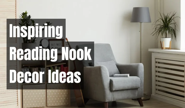 Inspiring Reading Nook Decor Ideas